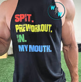Spit Pre Workout In My Mouth