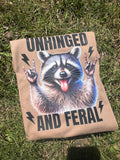 Unhinged and Feral