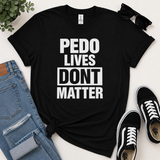 Pedo lives DONT matter
