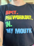 Spit pre workout in my mouth
